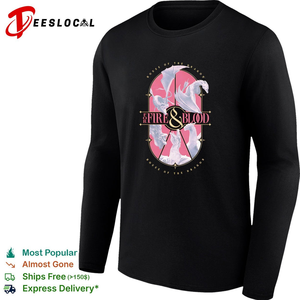Fire and blood House of the Dragon shirt