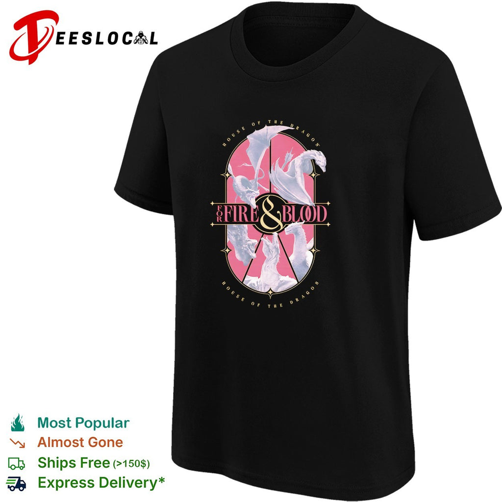 Fire and blood House of the Dragon shirt