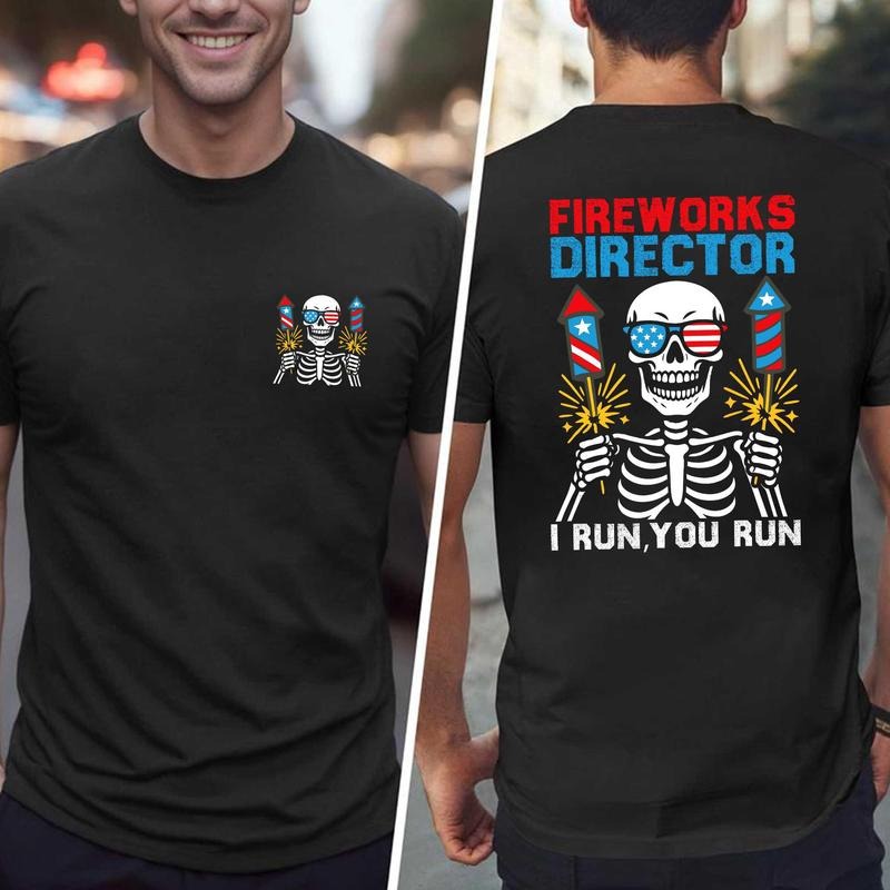 Fireworks Director Shirt, Run You Run 4th Of July Men Women Shirt, Funny 4th of July Shirt, Independence Day Shirt...