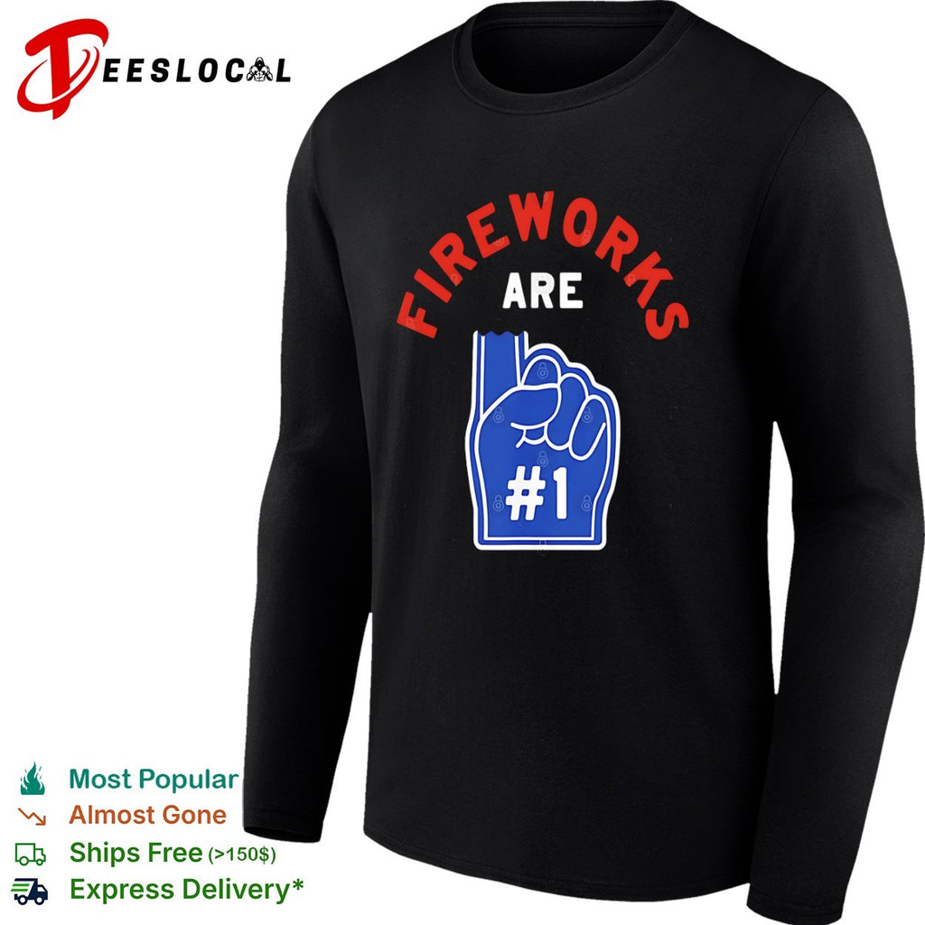 Fireworks are 1 foam finger sport shirt
