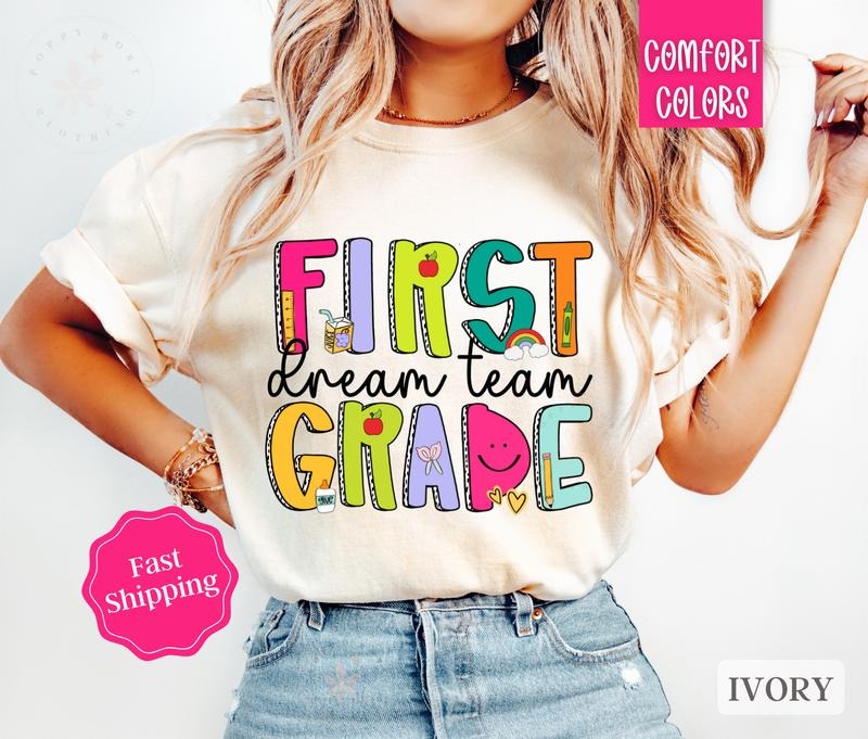 First Grade Dream Team Teacher Shirt Comfort Colors, Gift For Teacher Appreciation, Back to School Hoodie, Sweatshirt
