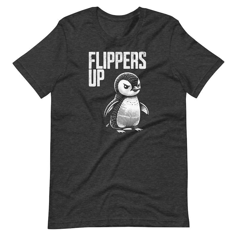 Flippers Up Penguin Resistance T-Shirt Hoodie, Sweatshirt | CiraTrend.com