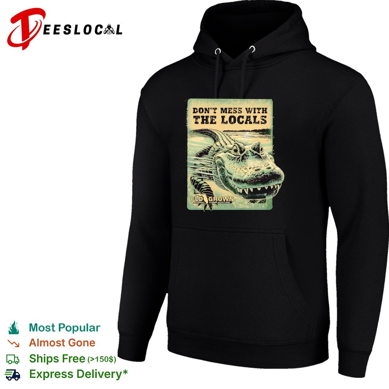 FloGrown don’t mess with the locals alligator shirt