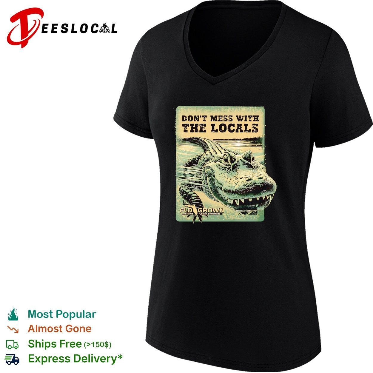 FloGrown don’t mess with the locals alligator shirt