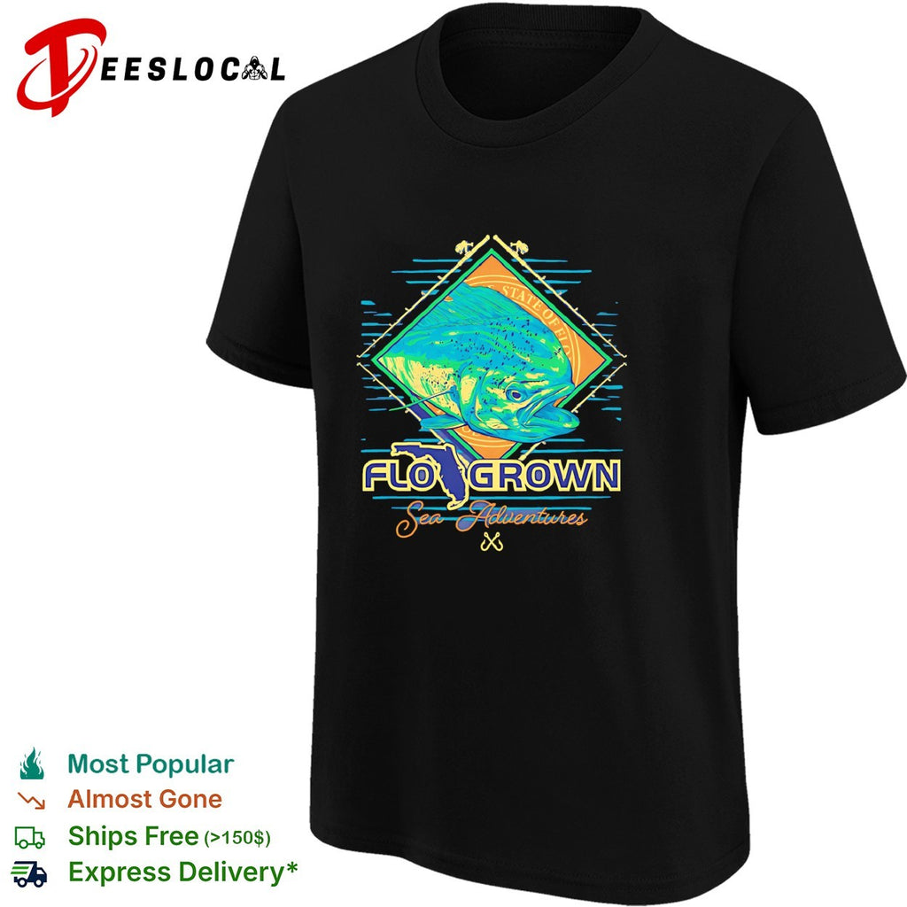 FloGrown sea adventures mahi mahi Florida shirt