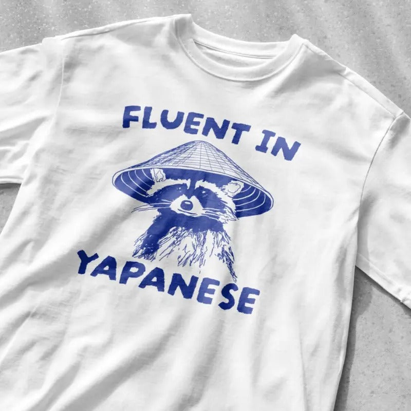 Fluent in Yapanese Shirt, Unisex Tee, Meme T Shirt, Funny T Shirt, Vintage Drawing T Shirt Hoodie, Sweatshirt | CiraTrend.com