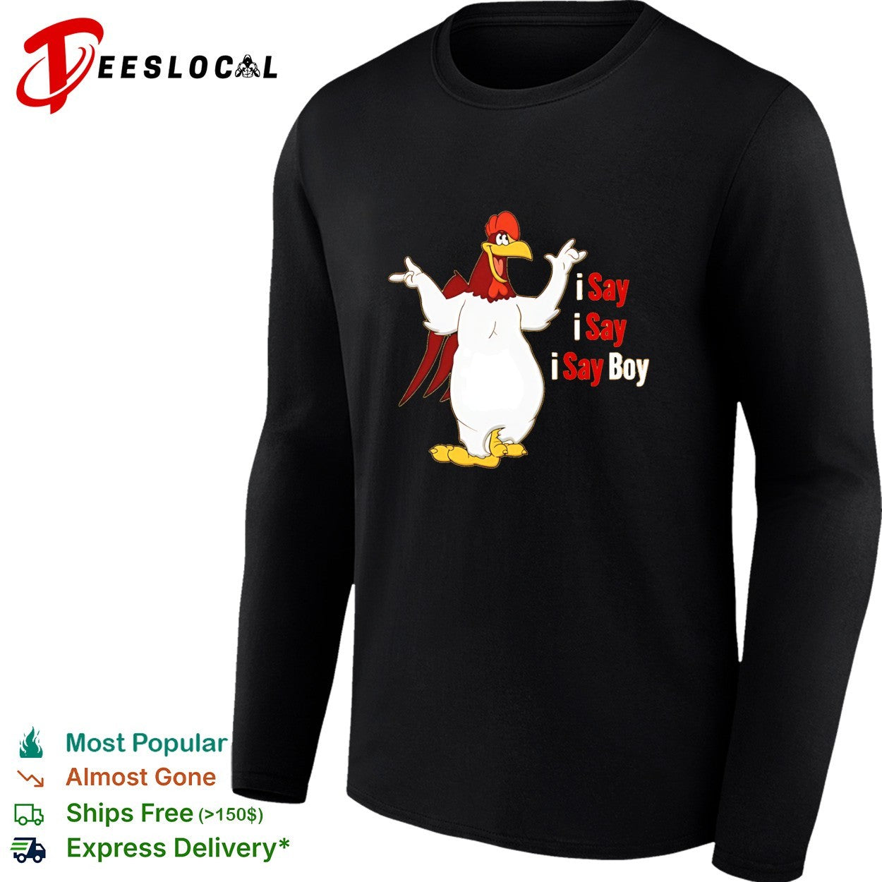 Foghorn Leghorn talking I say I say boy shirt