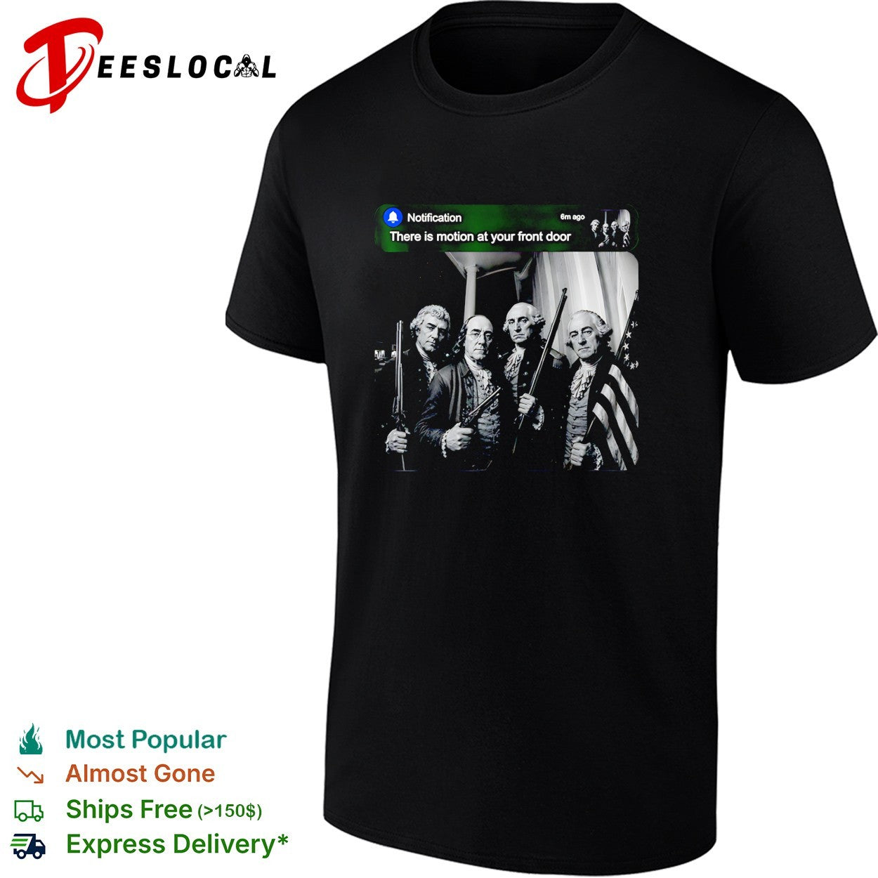 Founding Fathers alert there is motion at your front door shirt