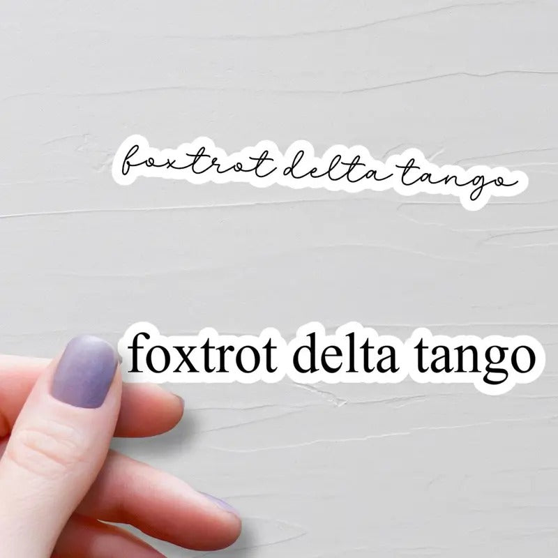 Foxtrot Delta Tango Sticker, Vinyl Stickers, FDT Sticker, Anti Trump Sticker, Subtle F Trump Sticker, Liberal Water...