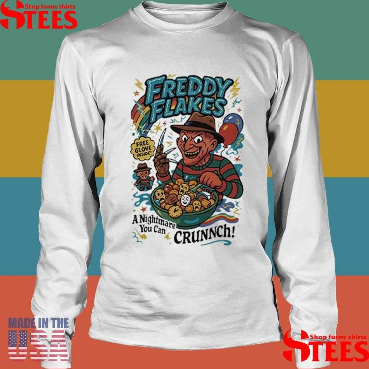 Freddy Flakes Free Glove Inside A Nightmare You Can Crunnch T-Shirts