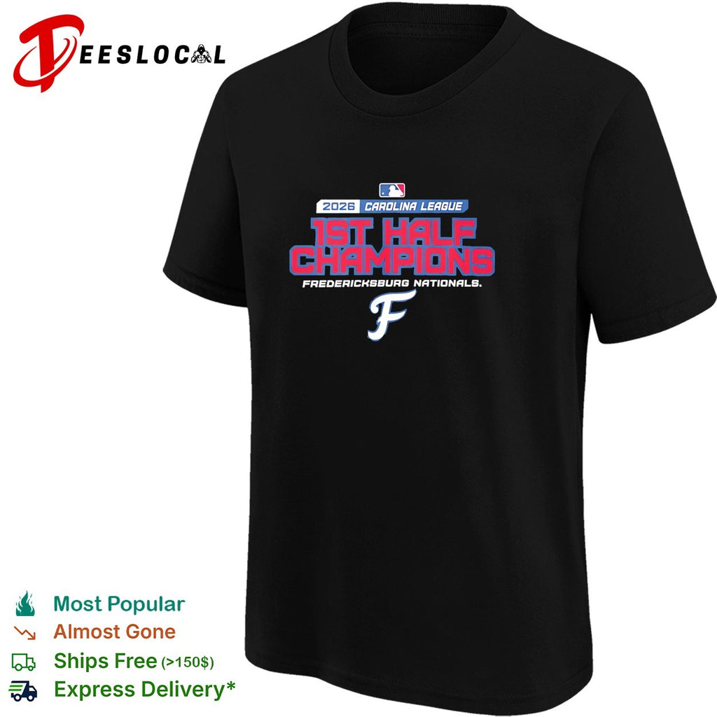 Fredericksburg Nationals 2026 Carolina League first half champions baseball shirt