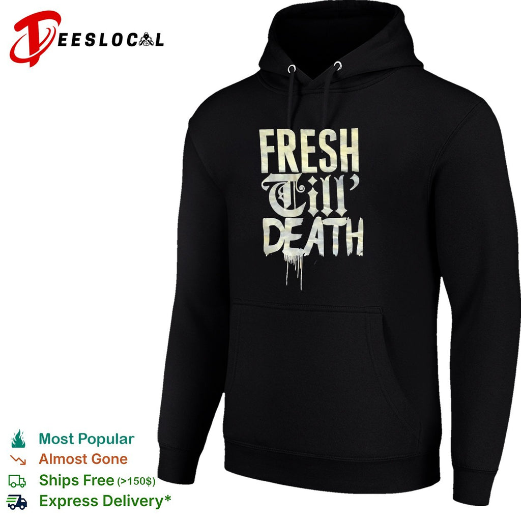 Fresh ‘Til Death Old English shirt