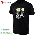 Fresh ‘Til Death Old English shirt