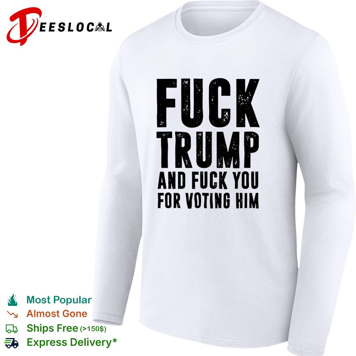 Fuck Trump and fuck you for voting him shirt