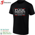 Fuck democrats and fuck all the commie mother fuckers shirt