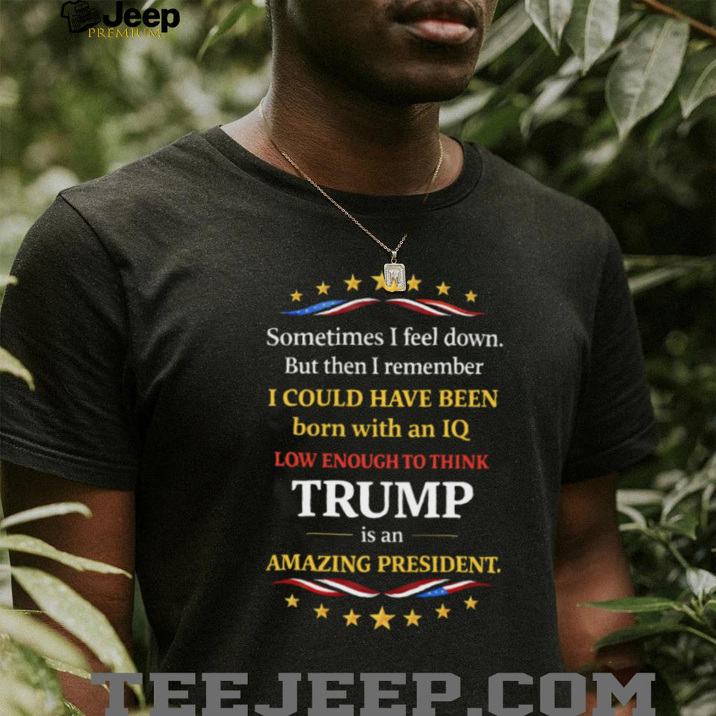 Funny Anti Trump Political Satire IQ Sarcastic Quote T Shirt