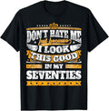 Funny Birthday Shirts, Funny Birthday Age Saying Look This Good Seventies Tee Gift T-Shirt