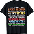 Funny Brother in Law Shirts, Gift For Brother, I Am A Lucky Brother Gift For Brother From Sisters Birthday T-Shirt