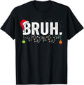 Funny Bruh Shirt, Funny Bruh Merry Christmas Pajama Family Men Meme Xmas T-Shirt