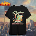 Funny Christmas From The Windows To The Walls 2025 Shirt