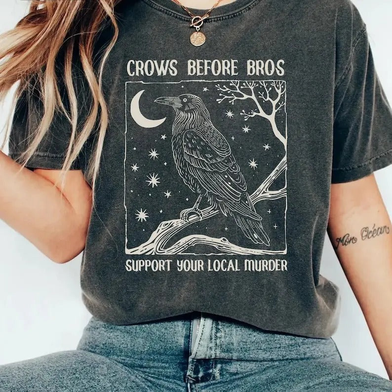 Funny Crows Before Bros Shirt, Support Your Local Murder T-shirt, Vintage Raven Shirt, Feminist Women Shirt Dark Academia...