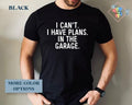 Funny Dad Shirt I Can't I Have Plans Shirt For Fathers Day Gift Husband Gifts Car Lover Hoodie, T-shirt and sweater...