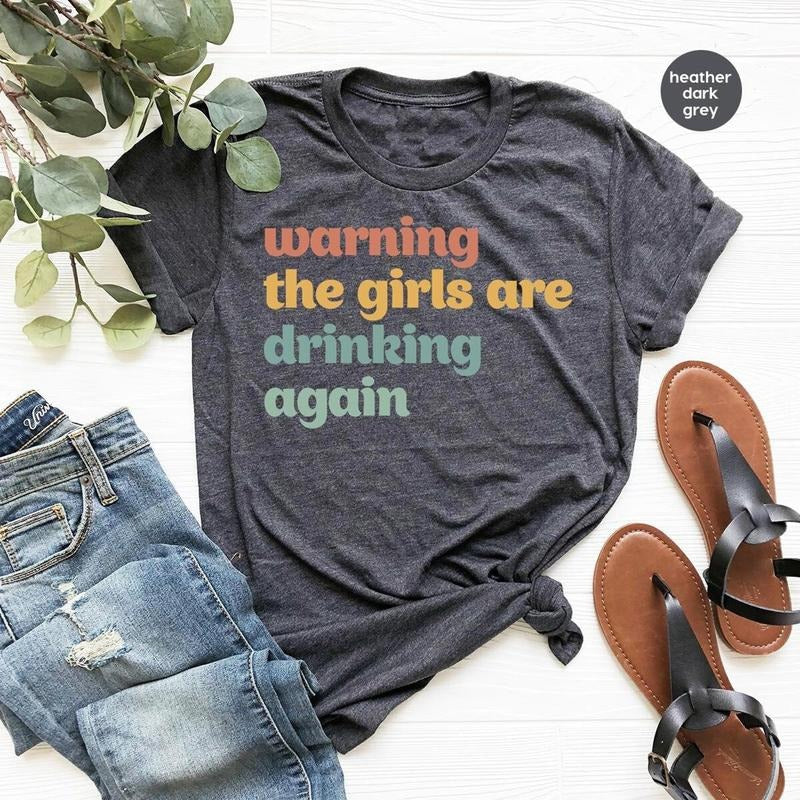 Funny Drinking Shirts, Alcohol T-Shirt, Drunk Clothes, Girls Outfit, Women Vneck Tshirt, Gifts For Her, Warning The Girls...