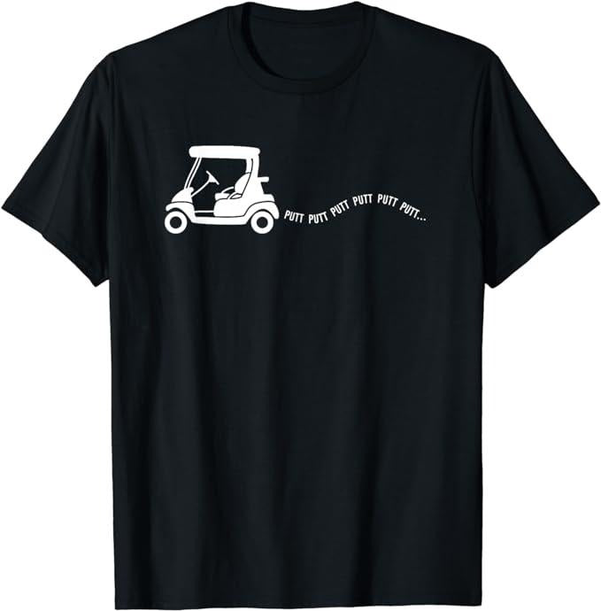 Funny Golf T-Shirt, Gift For Golfer, Funny Golf Gift Golfing Cart Joke Putt Birthday Golfer Dad T-Shirt Menswear Top...