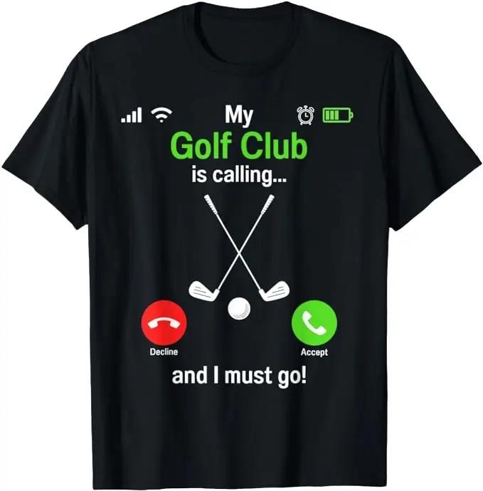Funny Golf T-Shirt, Gift For Golfer, My Golf Club is Calling T-Shirt Menswear Top Underwear Hoodie, Sweatshirt
