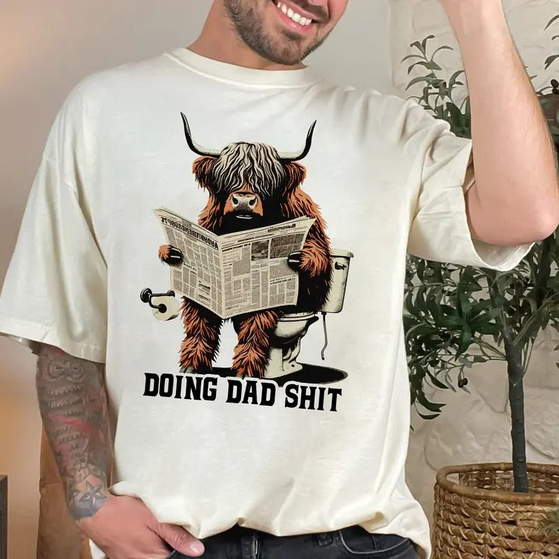 Funny Highland Cow Doing Dad Sh!t Shirt, Fathers Day Shirt, Gift For Dad Hoodie, Sweatshirt | CiraTrend.com