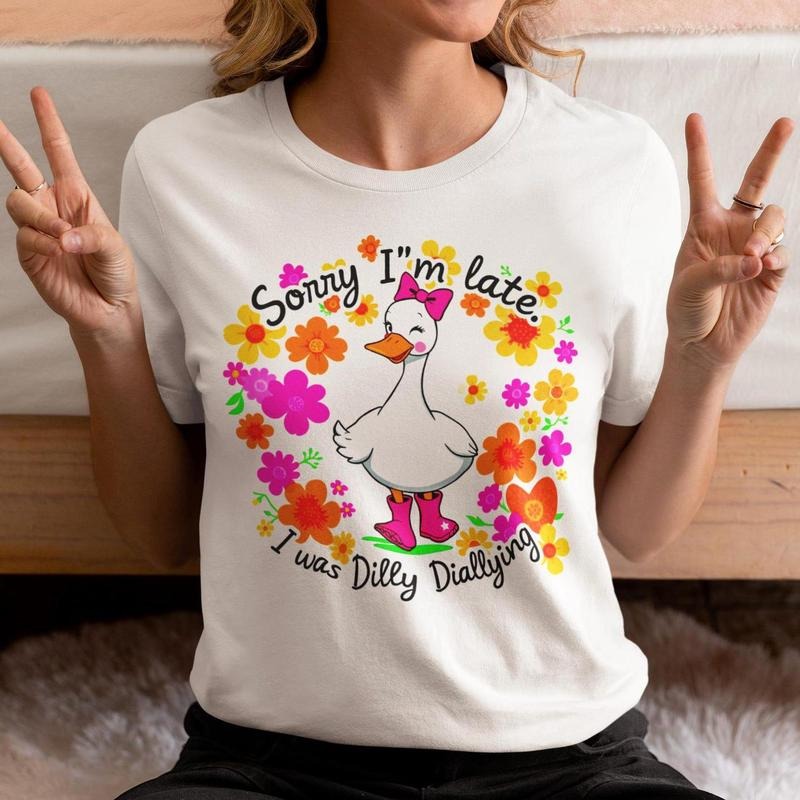 Funny Mama Goose Shirt, Sorry I'm Late I Was Dilly Dallying Goose Shirt, Sarcastic Retro Shirt, Boho Floral Shirt, Preppy...
