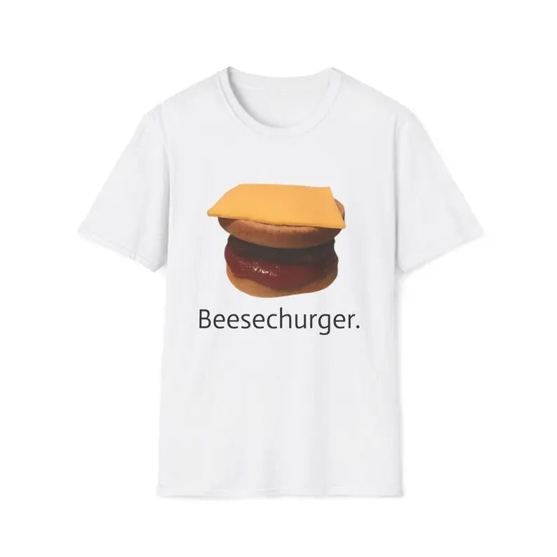 Funny Meme Shirt, Beesechurger Tee, Gift Unisex T-Shirt Hoodie, Sweatshirt | CiraTrend.com