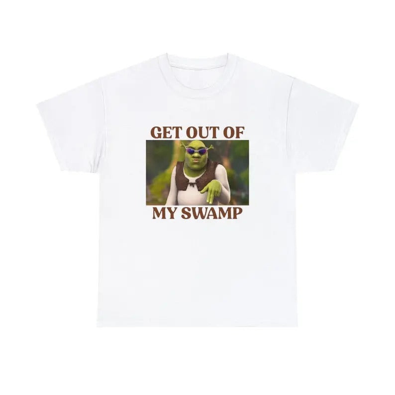 Funny Meme Shirt, Get out of my swamp Tee, Gift Unisex T-Shirt Casual Classic Hoodie, Sweatshirt | CiraTrend.com