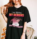 Funny Meme Shirt, I'm fighting my Demons and they are winning Tee, Gift Unisex T-Shirt Hoodie, Sweatshirt | CiraTrend.com
