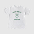 Funny Meme Shirt, What Is Even Happening? Tee, Bear Cartoon Gift Unisex T-Shirt Hoodie, Sweatshirt | CiraTrend.com