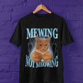 Funny Meme Shirt, mewing not meowing Tee, Gift Unisex T-Shirt Hoodie, Sweatshirt | CiraTrend.com