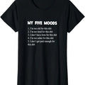 Funny Sarcastic Shirts For Women, My Five Moods Funny Sarcastic Snarky Adult Humor Pun Joke T-Shirt Womenswear Casual...