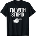 Funny Shirts, Funny Sarcastic I'm With Stupid T-Shirt Menswear Top Casual Cotton Hoodie, Sweatshirt | CiraTrend.com