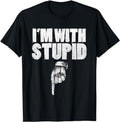 Funny Shirts, I'm With Stupid Pointing Down Finger Down I'm With Stupid T-Shirt Menswear Top Casual Cotton Hoodie, Sweatshirt