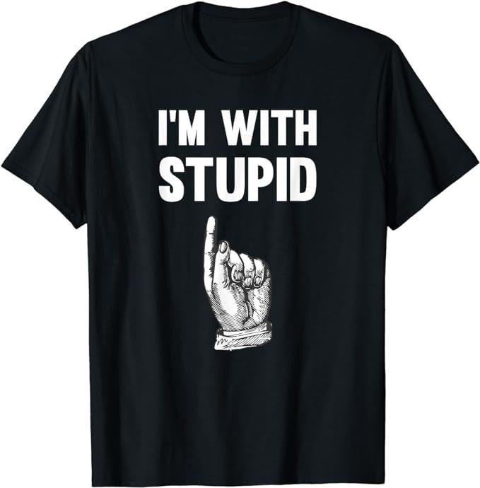 Funny Shirts, I'm With Stupid Up Arrow T-Shirt Menswear Top Casual Cotton Hoodie, Sweatshirt | CiraTrend.com