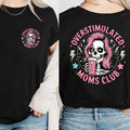 Funny Skeleton Overstimulated Moms Club Shirt, Moms Club Shirt, Funny Mom Shirt, Mother's Day Shirt, GIFT fOR mOM Hoodie,...