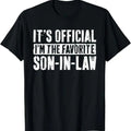 Funny Son-in-law Shirt, It's Official I'm The Favorite Son In Law T-Shirt