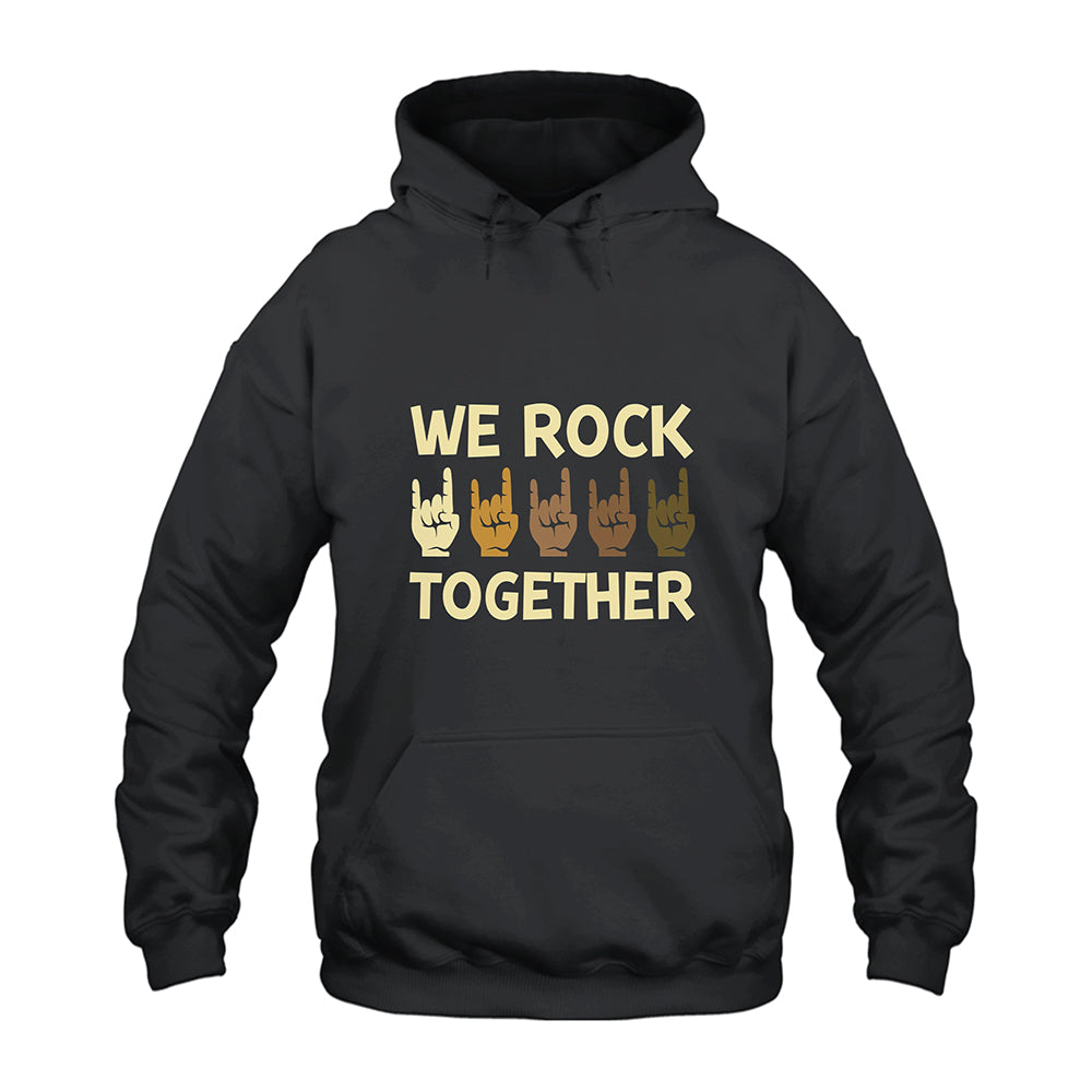 Funny We Rock Together Hoodie