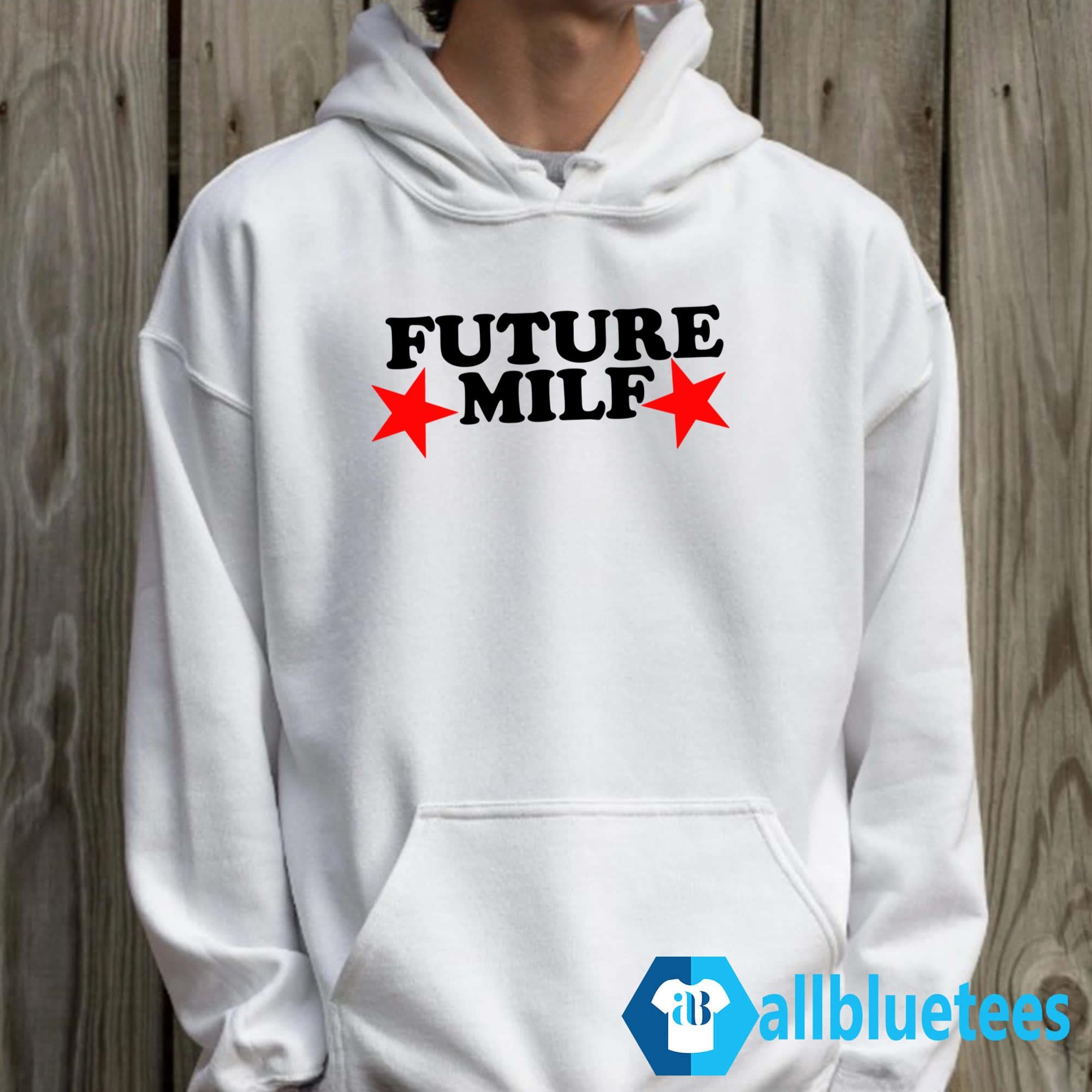 Future MILF Shirt