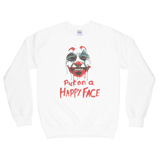 Joker Put on a Happy Face Joker Sweatshirt Joker Joaquin Sweatshirt