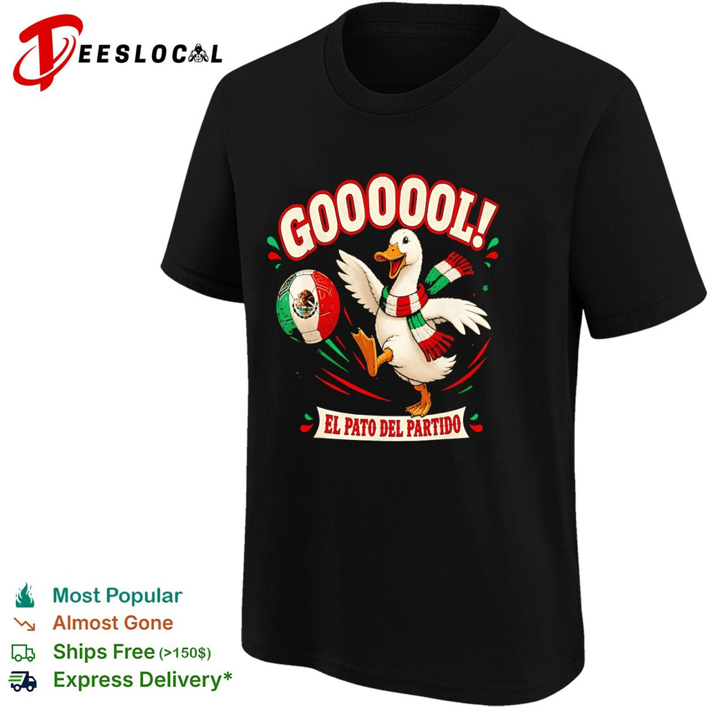 GOOOOOL El Pato del Partido Mexico Soccer Duck Shirt