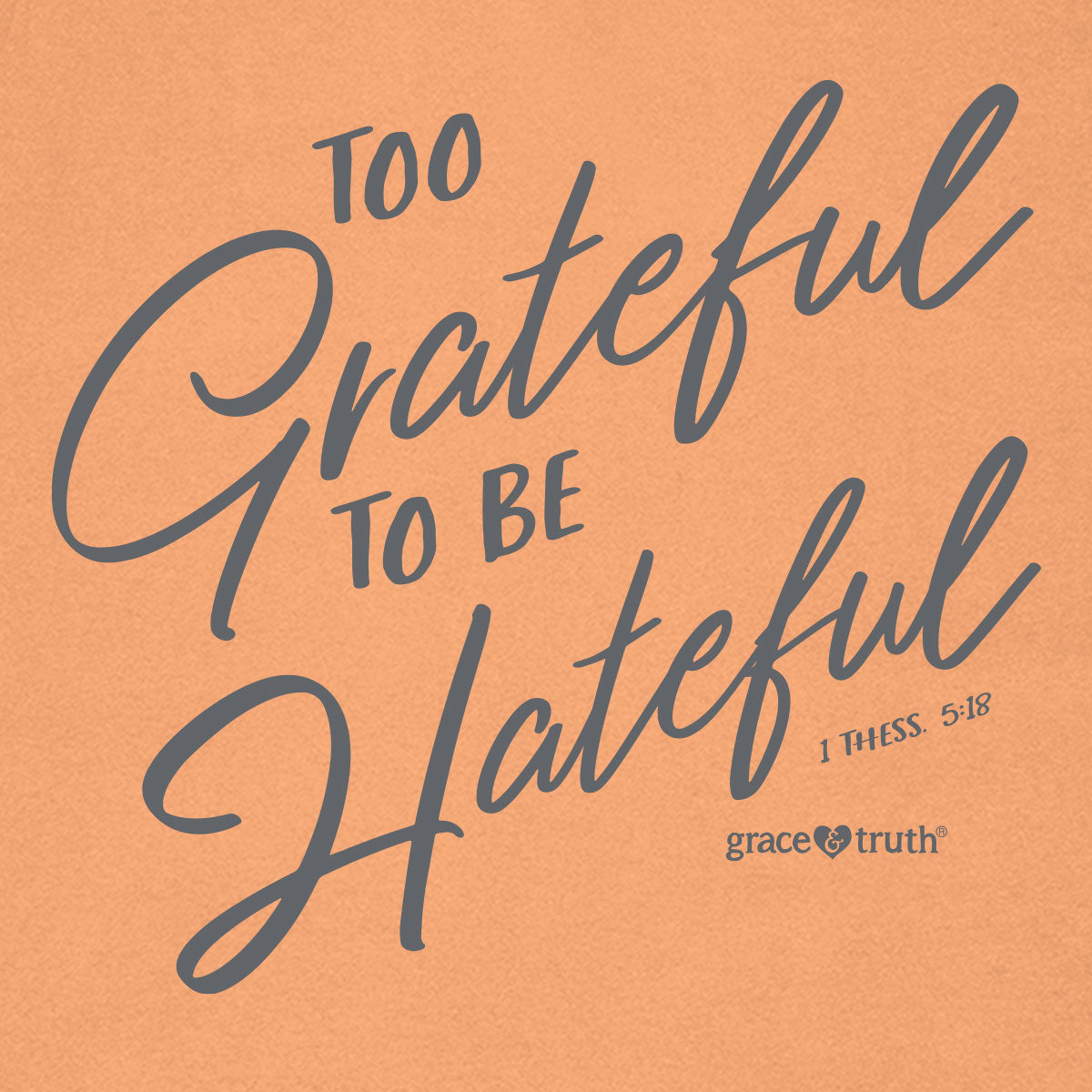 grace & truth Womens T-Shirt Grateful