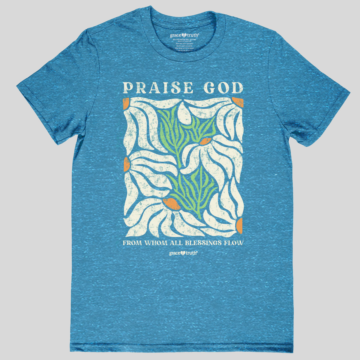 grace & truth Womens T-Shirt Praise God Flowers Hoodie, Sweatshirt | CiraTrend.com (Image 1)