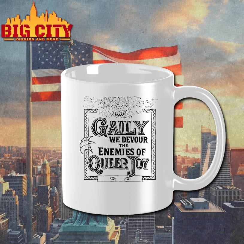 Gaily We Devour The Enemies Of Queer Joy Shirt