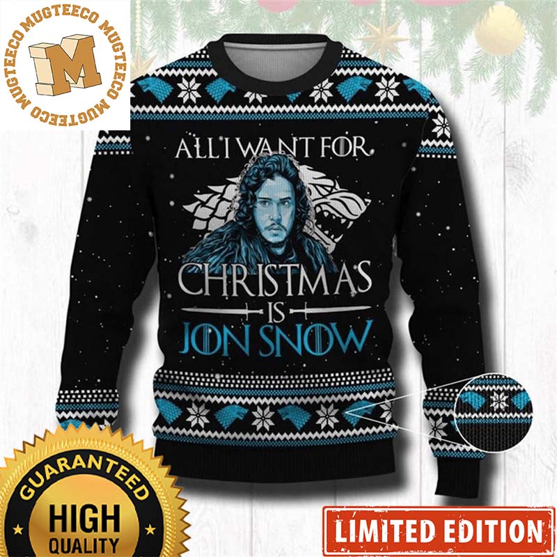 Game Of Thrones All I Want For This Christmas Is Jon Snow Holiday Ugly Sweater 2023